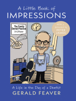A Little Book of Impressions: A Life in the Day of a Dentist