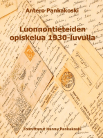 Luonnontieteiden opiskelua 1930-luvulla: Anteron kirjeenvaihtoa kotiväen kanssa