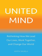 United Mind: Rethinking How We Lead Our Lives, Work Together, and Change Our World