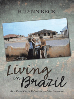 Living in Brazil: As a Peace Corps Volunteer and Businessman