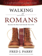 Walking With Romans: Become The Man God Intended You To Be