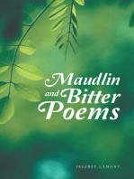 Maudlin and Bitter Poems