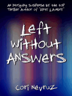 Left Without Answers: An Intriguing Suspense