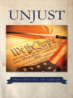Unjust: Precipitant of Greed
