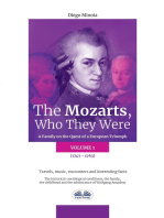 The Mozarts, Who They Were (Volume 1): A Family On A European Conquest