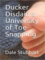 Ducker Disdain's University of Toe Snapping