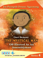 Osei Betumi the Mystical Man: OB Elected as an Assemblyman