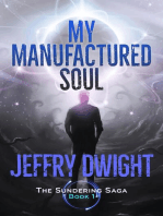 My Manufactured Soul: The Sundering Saga, #1