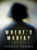 Where's Maria? - A Short Story