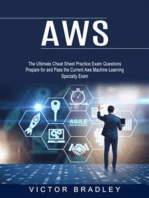 Aws: The Ultimate Cheat Sheet Practice Exam Questions (Prepare for and Pass the Current Aws Machine Learning Specialty Exam)