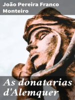 As donatarias d'Alemquer: Historia das Rainhas de Portugal e da sua casa e estado