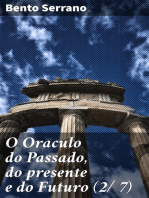 O Oraculo do Passado, do presente e do Futuro (2/ 7): Parte Segunda: O oraculo das Salas