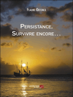 Persistance, Survivre encore…