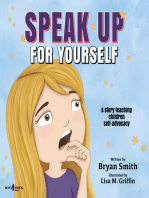 Speak Up for Yourself: A Story Teaching Children Self-Advocacy
