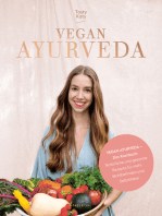VEGAN AYURVEDA – Das Kochbuch: Natürliche und gesunde Rezepte für mehr Wohlbefinden und Selbstliebe