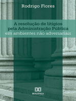 A resolução de litígios pela Administração Pública em ambientes não adversariais