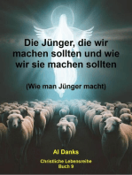 Die Jünger, die wir machen sollten und wie wir sie machen sollten: Christliche Lebensreihe, #9