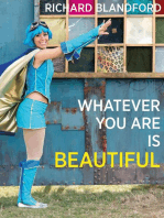 Whatever You Are Is Beautiful