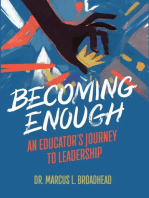 Becoming Enough: An Educator's Journey to Leadership