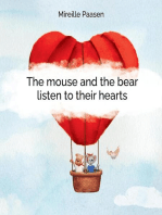 The mouse and the bear listen to their hearts