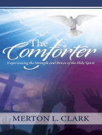 The Comforter: Experiencing the Strength and Power of the Holy Spirit