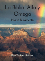 La Biblia Alfa y Omega: Nuevo Testamento