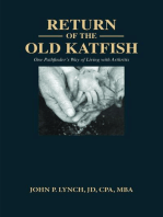 Return of the Old Katfish: One Pathfinder's Way of Living with Arthritis