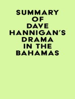 Summary of Dave Hannigan's Drama In The Bahamas