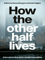 How the other half lives: Interconnecting socio-spatial inequalities