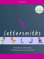 Lettersmiths Handwriting: A Visual Guide to Letter Formation for Practicing Teachers and Young Learners