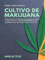 Cultivo de Marijuana para Iniciantes - O guia para o cultivador de cannabis indoor novato. Cuide e colha MARIJUANA de alta qualidade que seja segura para consumo