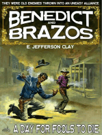 Benedict and Brazos 30: A Day for Fools to Die
