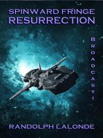 Resurrection: Spinward Fringe Broadcast 1