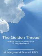 The Golden Thread: Making Healthcare Decisions in Neighborhoods