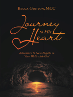Journey to His Heart: Adventure to New Depths in Your Walk with God