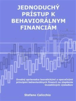 Jednoduchý prístup k behaviorálnym financiám: Úvodný sprievodca teoretickými a operačnými princípmi behaviorálnych financií na zlepšenie investičných výsledkov