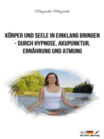 Körper und Seele in Einklang bringen - durch Hypnose, Akupunktur, Ernährung und Atmung