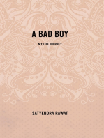 A Bad Boy: My Life Journey