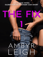 The Fix 1 (A Cheating Wives, Older Woman/Younger Man Short)