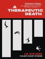 A Therapeutic Death: Violent Short Stories