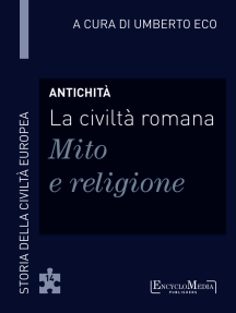Antichità - La civiltà romana - Mito e religione: Storia della Civiltà Europea a cura di Umberto Eco - 14
