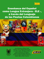 Enseñanza del Español como Lengua Extranjera - ELE -,: a través del Lenguaje de las Fiestas Colombianas