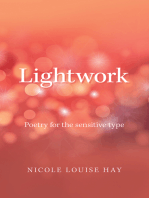 Lightwork: Poetry for the Sensitive Type