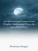 100 Motivational Lessons from Prophet Muhammad: (Peace Be Upon Him) Part-1