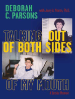Talking Out of Both Sides of My Mouth: A Stroke Memoir