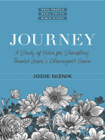 Journey: A Study of Peter for Stumbling Toward Jesus's Extravagant Grace