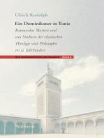 Ein Dominikaner in Tunis: Raimundus Martini und sein Studium der islamischen Theologie und Philosophie im 13. Jahrhundert