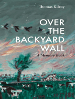 Over The Backyard Wall: A Memoir Book