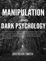 Manipulation and Dark Psychology: How to Learn to Read People Quickly, Spot Covert Emotional Manipulation, Spot Deception, and Defend Yourself From Narcissistic Abuse and Toxic People