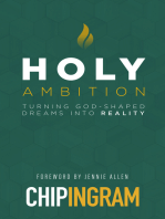 Holy Ambition: Turning God-Shaped Dreams into Reality